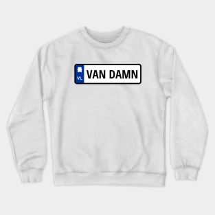 VAN DAMN License Crewneck Sweatshirt